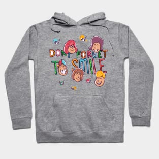 Don t forget to smile Hoodie